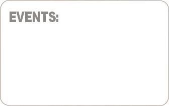 EVENTS:
