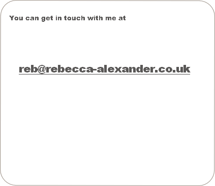 You can get in touch with me at 